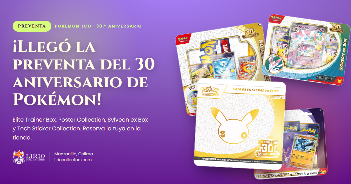 ¡Llegó la preventa del 30 aniversario de Pokémon!